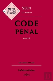 Code Penal 2024, Annote. 121e Ed.