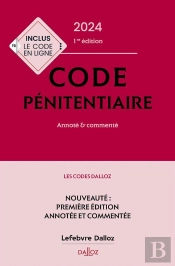 Code Penitentiaire 2024 : Annoté Et Commenté (Édition 2024)