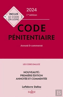 Bertrand.pt - Code Penitentiaire 2024 : Annoté Et Commenté (Édition 2024)
