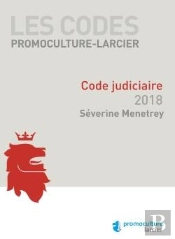 Code Promoculture-Larcier - Code Judiciaire - 2018