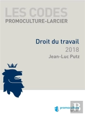 Code Promoculture-Larcier - Droit Du Travail 2018