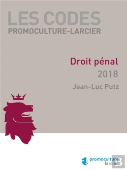 Bertrand.pt - Code Promoculture-Larcier - Droit Penal 2018 - A Jour Au 1<Sup>Er</Sup> Septembre 2018