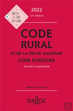 Bertrand.pt - Code Rural Et De La Pêche Maritime : Code Forestier : Annoté Et Commenté (Édition 2022)