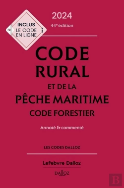Bertrand.pt - Code Rural Et De La Pêche Maritime : Code Forestier ; Annoté Et Commenté (Édition 2024)