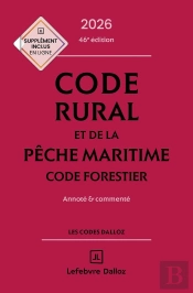 Code Rural Et De La Pêche Maritime : Code Forestier ; Annoté Et Commenté (Édition 2026)