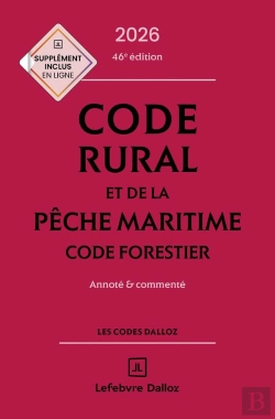 Bertrand.pt - Code Rural Et De La Pêche Maritime : Code Forestier ; Annoté Et Commenté (Édition 2026)
