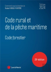 Code Rural Et De La Pêche Maritime ; Code Forestier (Édition 2024)