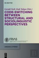Code-Switching Between Structural And Sociolinguistic Perspectives