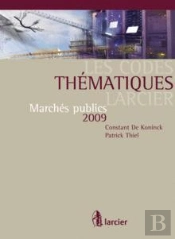 Code Thématique Larcier ; Marchés Publics