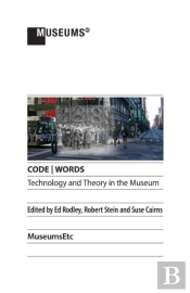 Code Words Technology & Theory In The Museum