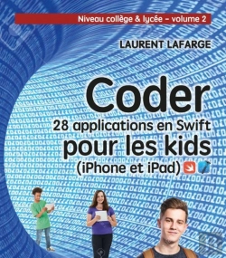 Bertrand.pt - Coder 10 Applications Pour Les Kids En Swift (Iphone Et Ipad) ; Niveau Collège Et Lycée