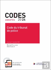 Codes Annotés : Code Du Tribunal De Police (Édition 2024)