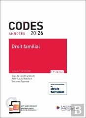 Codes Annotés : Droit Familial 2026 ; À Jour Au 1er Janvier 2026 (17e Édition)