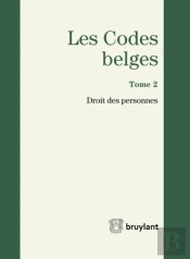 Codes Belges. Tome 2 - Droit Des Personnes - 2014, 3eme Ed. (Les)