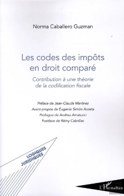 Bertrand.pt - Codes Des Impôts En Droit Comparé ; Contribution À Une Théorie De La Codification Fiscale