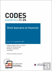Codes Essentiels : Droit Bancaire Et Financier 2024 : À Jour Au 1er Septembre 2024