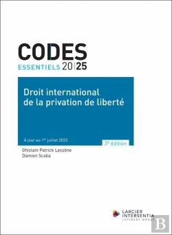 Bertrand.pt - Codes Essentiels : Droit International De La Privation De Liberté : À Jour Au 1er Juillet 2025 (3e Édition)