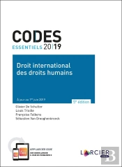 Codes Essentiels : Droit International Des Droits Humains ; À Jour Au 1er Juin 2019 (5e Édition)