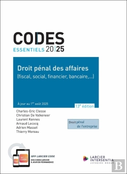 Bertrand.pt - Codes Essentiels : Droit Pénal Des Affaires 2025 : (Fiscal, Social, Financier, Bancaire,...) ; À Jour Au 1er Août 2025 (13e Édition)