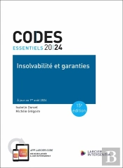 Codes Essentiels : Insolvabilité Et Garanties 2024 : À Jour Au 1er Août 2024
