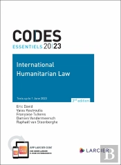 Codes Essentiels : International Humanitarian Law (Édition 2023)