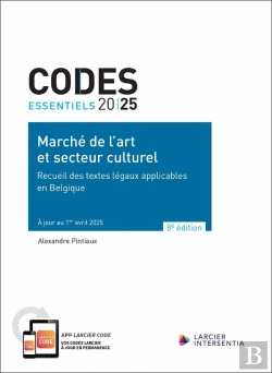 Bertrand.pt - Codes Essentiels : Marché De L'Art Et Secteur Culturel : Recueil Des Textes Légaux Applicables En Belgique (Édition 2025)