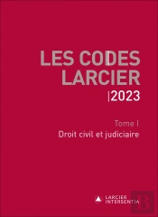 Codes Larcier 2023 - Tome 1 Droit Civil Et Judiciaire