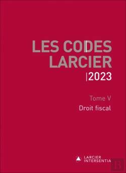 Bertrand.pt - Codes Larcier 2023 - Tome 5 Droit Fiscal