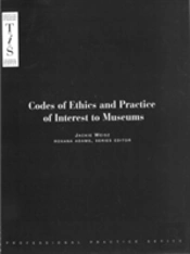 Codes Of Ethics And Practice Of Interest To Museums