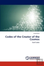 Codes Of The Creator Of The Cosmos