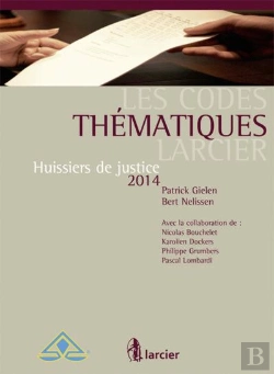 Bertrand.pt - Codes Thematiques Larcier. Code Huissiers De Justice, 2eme Ed. (Les)