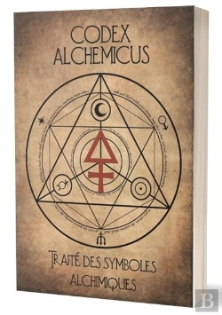 Bertrand.pt - Codex Alchemicus - Les Symboles Secrets De L'Alchimie Et De La Medecine Au Moyen Age