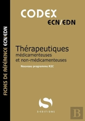 Codex Thérapeutiques Médicamenteuses Et Non-Médicamenteuses : Nouveau Programme R2c