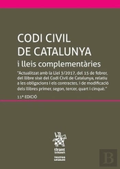 Codi Civil De Catalunya I Lleis Complementàries (Inclou El Codi De Consum) 11ª Ed.2017