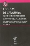 Codi Civil De Catalunya I Lleis Complementàries (Inclou El Codi De Consum) 12ª Ed. 2017