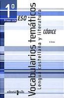 Codice, Vocabulario Tematicos, Lengua Castellana Y Literatura, 1 Eso, 1 Ciclo
