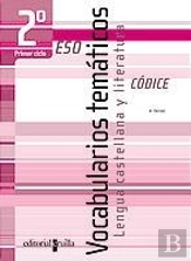 Codice, Vocabularios Tematicos, Lengua Castellana Y Literatura, 2 Eso