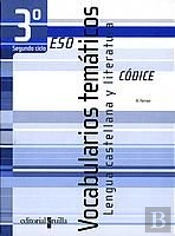 Codice, Vocabularios Tematicos, Lengua Castellana Y Literatura, 3 Eso, 2 Ciclo
