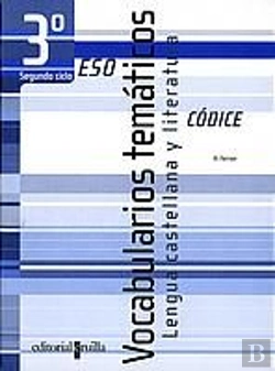 Bertrand.pt - Codice, Vocabularios Tematicos, Lengua Castellana Y Literatura, 3 Eso, 2 Ciclo