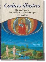 Codices Illustres. The World'S Most Famous Illuminated Manuscripts 400 To 1600
