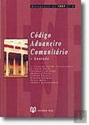 Código Aduaneiro Comunitário - Anotado
