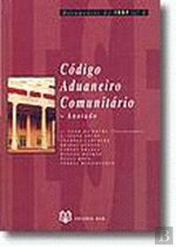 Bertrand.pt - Código Aduaneiro Comunitário - Anotado