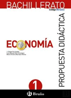 Bertrand.pt - Código Bruño Econom¡A Bachillerato Propuesta Didáctica