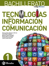 Codigo Bruño Tecnologias De La Informacion Y La Comunicacion 1 Bachillerato