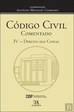Bertrand.pt - Código Civil Comentado IV - Direito das Coisas