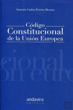 Bertrand.pt - Código Constitucional De La Unión Europea