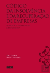 Código Da Insolvência E Da Recuperação De Empresas - 2.ª Edição Revista E Atualizada