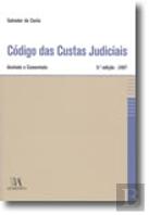 Código das Custas Judiciais - Anotado e Comentado