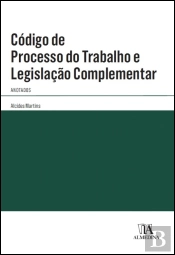 Código de Processo do Trabalho e Legislação Complementar