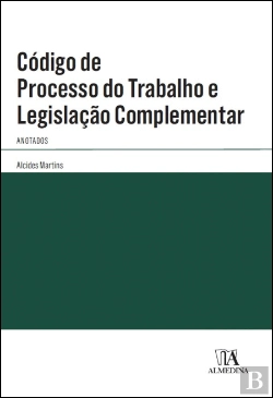 Bertrand.pt - Código de Processo do Trabalho e Legislação Complementar